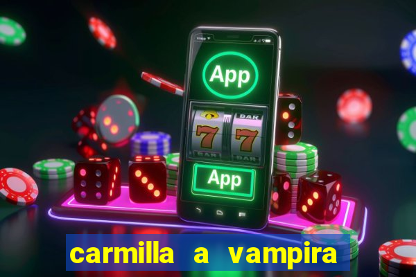 carmilla a vampira de karnstein pdf